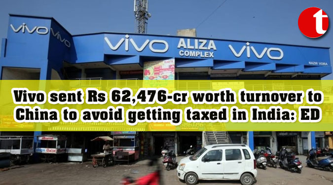 Vivo sent Rs 62,476-cr worth turnover to China to avoid getting taxed in India: ED