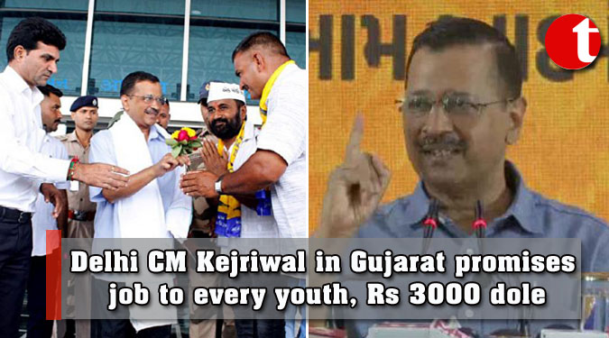 Delhi CM Kejriwal in Gujarat promises job to every youth, Rs 3000 dole