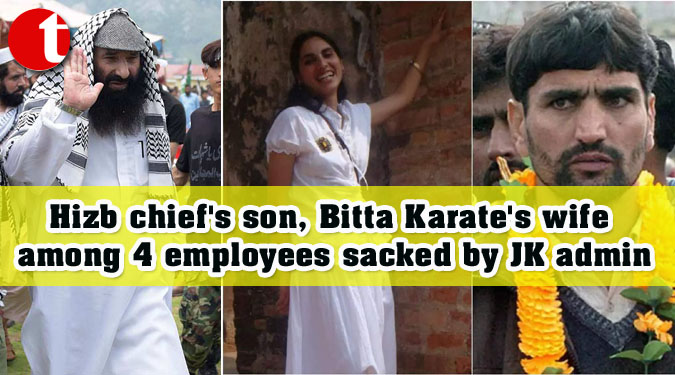 Hizb chief’s son, Bitta Karate’s wife among 4 employees sacked by JK admin