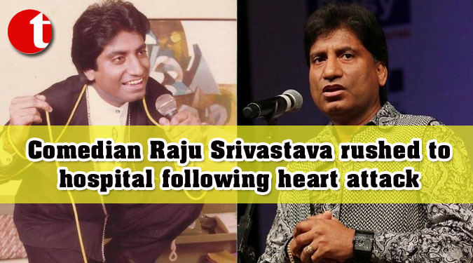 Comedian Raju Srivastava rushed to hospital following heart attack