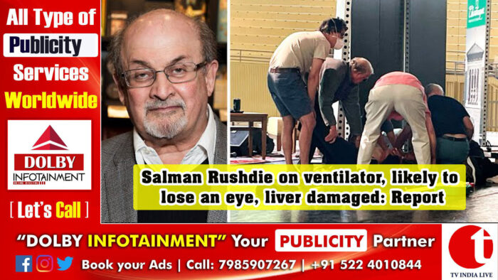 Salman Rushdie on ventilator, likely to lose an eye, liver damaged: Report