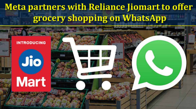 Meta partners with Reliance Jiomart to offer grocery shopping on WhatsApp