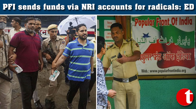 PFI sends funds via NRI accounts for radicals: ED