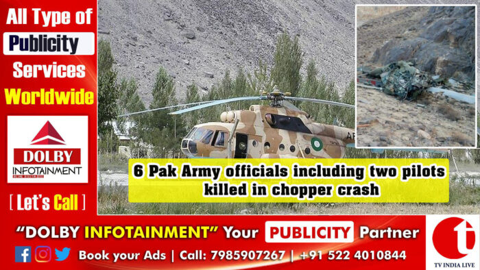 6 Pak Army officials including two pilots killed in chopper crash