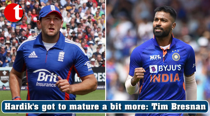 Hardik's got to mature a bit more: Tim Bresnan