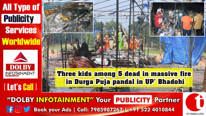 Three kids among 5 dead in massive fire in Durga Puja pandal in UP’ Bhadohi