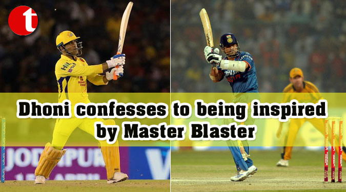 Dhoni confesses to being inspired by Master Blaster