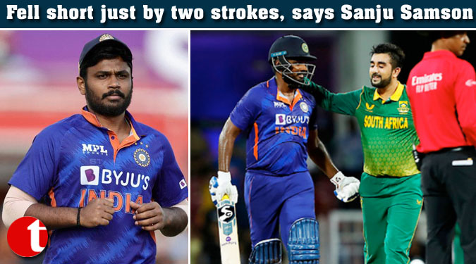 Fell short just by two strokes, says Sanju Samson