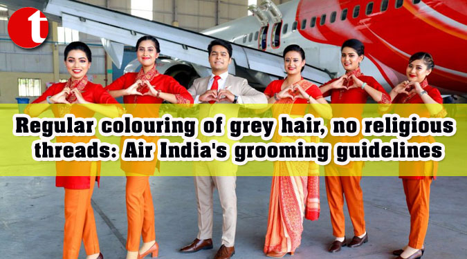 Regular colouring of grey hair, no religious threads: Air India's grooming guidelines