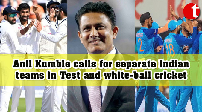 Anil Kumble calls for separate Indian teams in Test and white-ball cricket