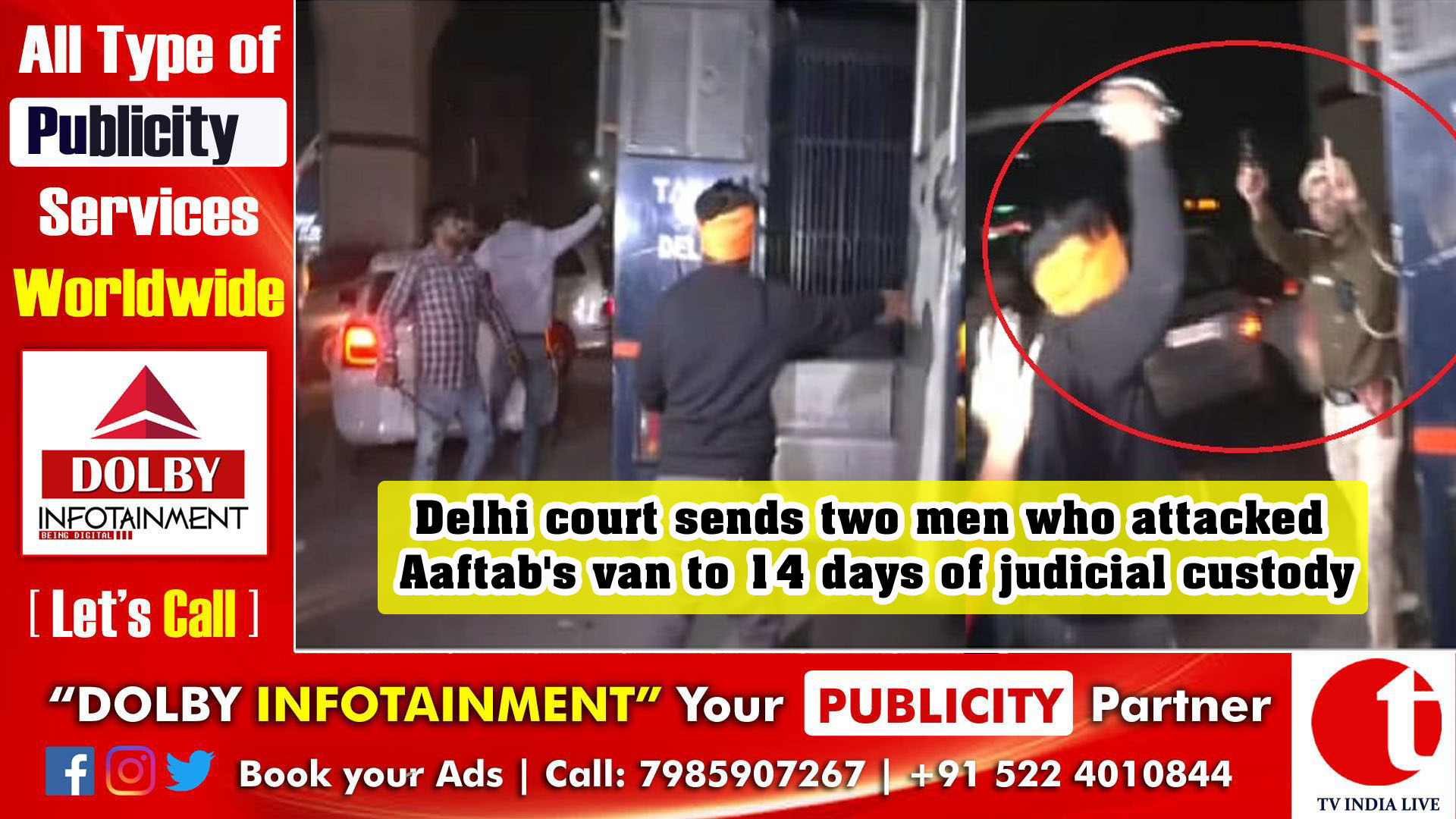 Delhi court sends two men who attacked Aaftab's van to 14 days of judicial custody