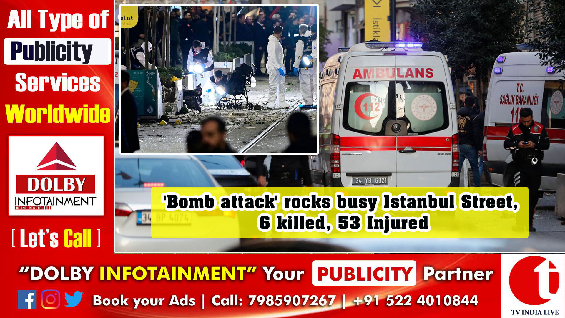 'Bomb attack' rocks busy Istanbul Street, 6 killed, 53 Injured