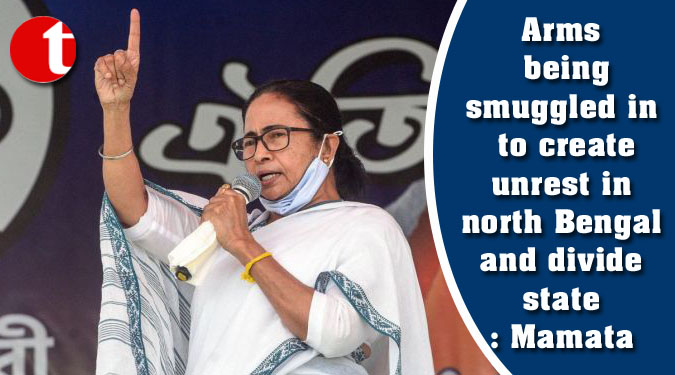 Arms being smuggled in to create unrest in north Bengal and divide state: Mamata