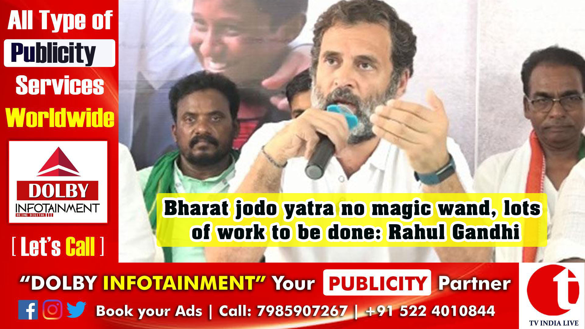 Bharat jodo yatra no magic wand, lots of work to be done: Rahul Gandhi