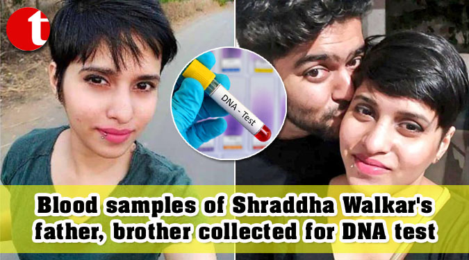 Blood samples of Shraddha Walkar's father, brother collected for DNA test