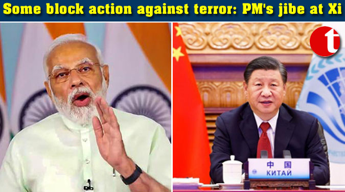 Some block action against terror: PM's jibe at Xi