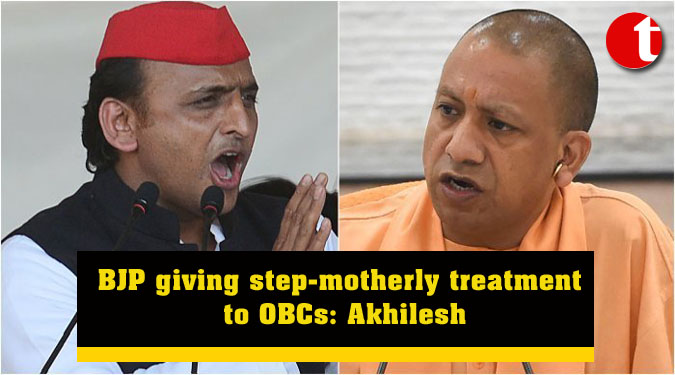 BJP giving step-motherly treatment to OBCs: Akhilesh