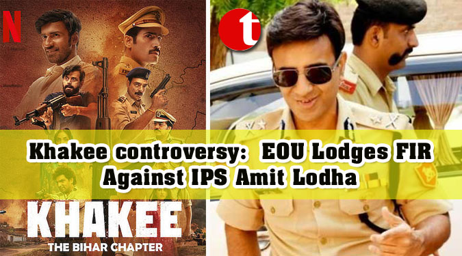 Khakee controversy:  EOU Lodges FIR Against IPS Amit Lodha