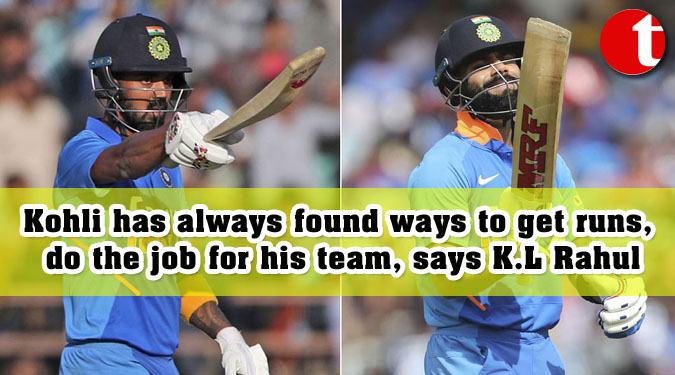 Virat Kohli has always found ways to get runs, do the job for his team, says K.L Rahul