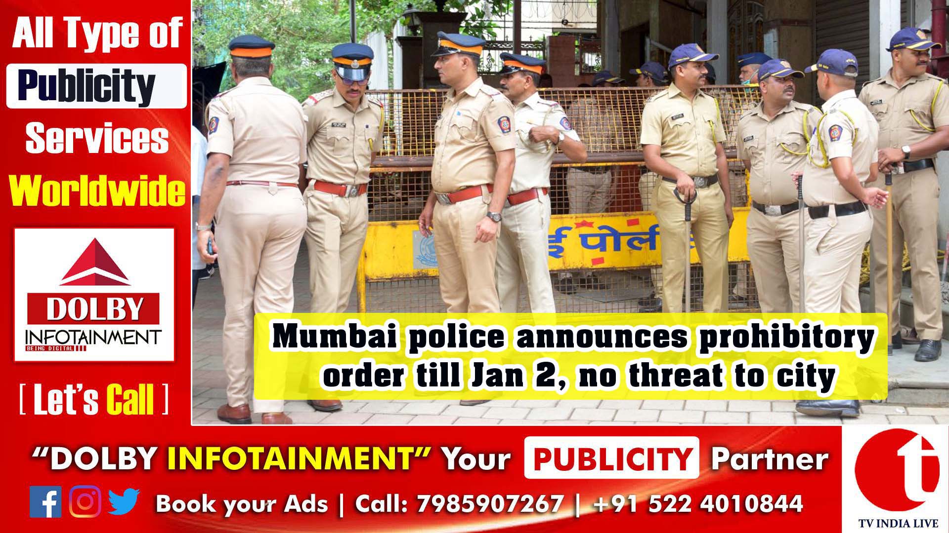 Mumbai police announces prohibitory order till Jan 2, no threat to city