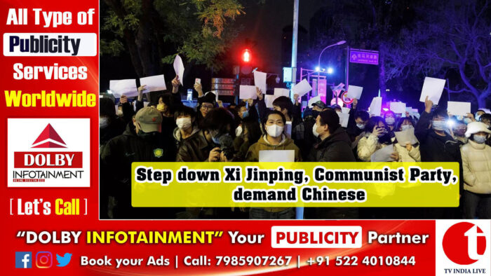 Step down Xi Jinping, Communist Party, demand Chinese