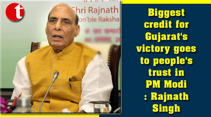 Biggest credit for Gujarat’s victory goes to people’s trust in PM Modi: Rajnath Singh