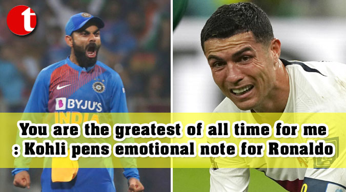 You are the greatest of all time for me: Kohli pens emotional note for Ronaldo