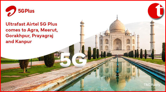 Airtel 5G Plus now live in 7 cities of Uttar Pradesh