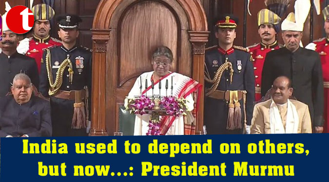 India used to depend on others, but now...: President Murmu