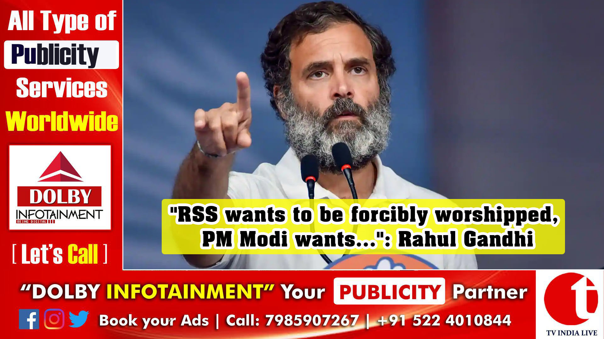 "RSS wants to be forcibly worshipped, PM Modi wants...": Rahul Gandhi