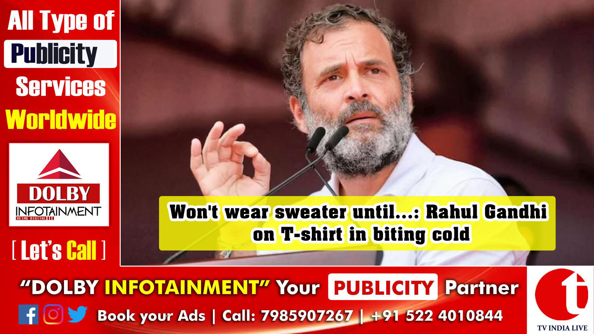 Won't wear sweater until...: Rahul Gandhi on T-shirt in biting cold