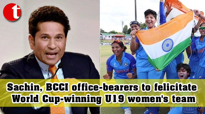 Sachin, BCCI office-bearers to felicitate World Cup-winning U19 women's team
