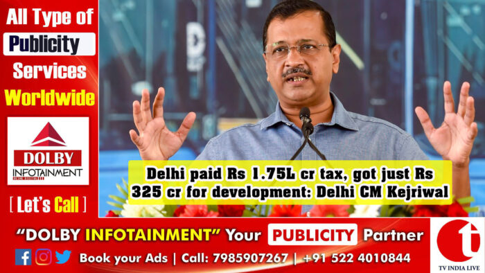 Delhi paid Rs 1.75L cr tax, got just Rs 325 cr for development: Delhi CM Kejriwal