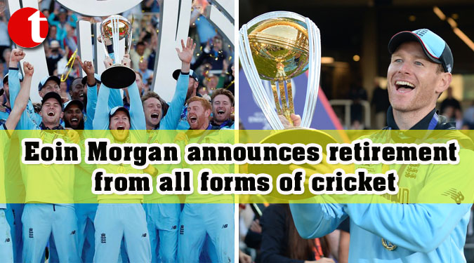 Eoin Morgan announces retirement from all forms of cricket