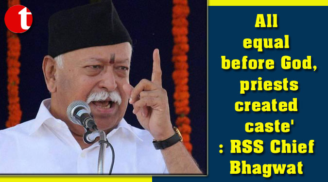 All equal before God, priests created caste': RSS Chief Bhagwat