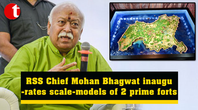 RSS Chief Mohan Bhagwat inaugurates scale-models of 2 prime forts