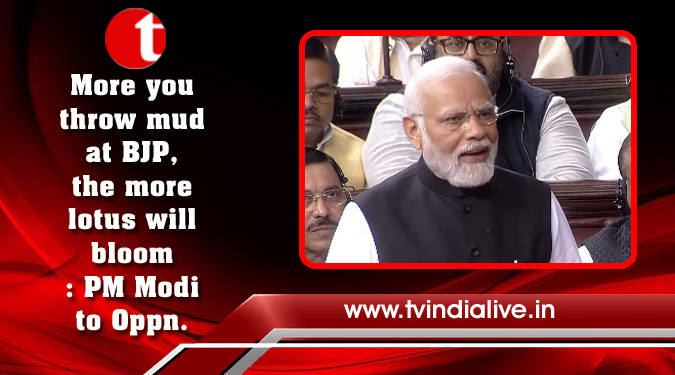 More you throw mud at BJP, the more lotus will bloom: PM Modi to Oppn.