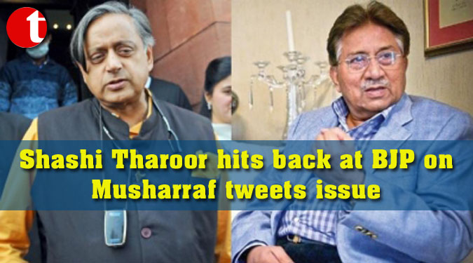 Shashi Tharoor hits back at BJP on Musharraf tweets issue