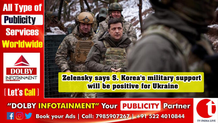 Zelensky says S. Korea’s military support will be positive for Ukraine