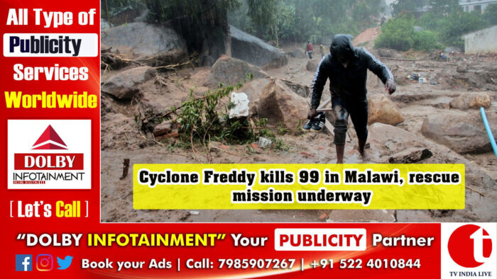 Cyclone Freddy kills 99 in Malawi, rescue mission underway