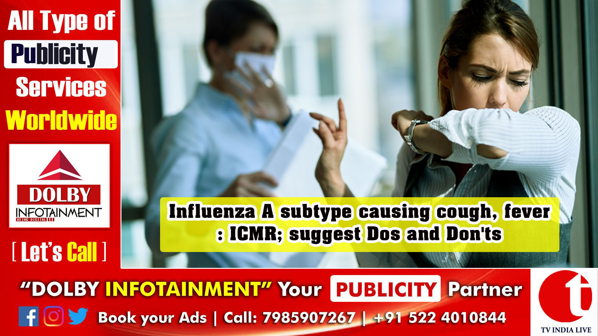 Influenza A subtype causing cough, fever: ICMR; suggest Dos and Don'ts