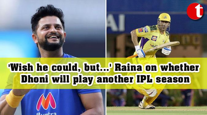 'Wish he could, but...' Raina on whether Dhoni will play another IPL season