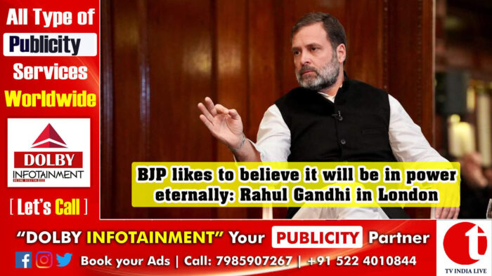 BJP likes to believe it will be in power eternally: Rahul Gandhi in London