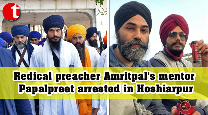 Redical preacher Amritpal’s mentor Papalpreet arrested in Hoshiarpur