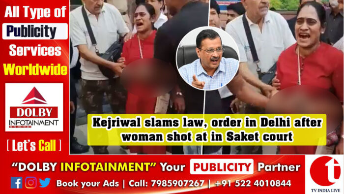 Kejriwal slams law, order in Delhi after woman shot at in Saket court