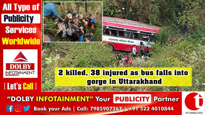 2 killed, 38 injured as bus falls into gorge in Uttarakhand