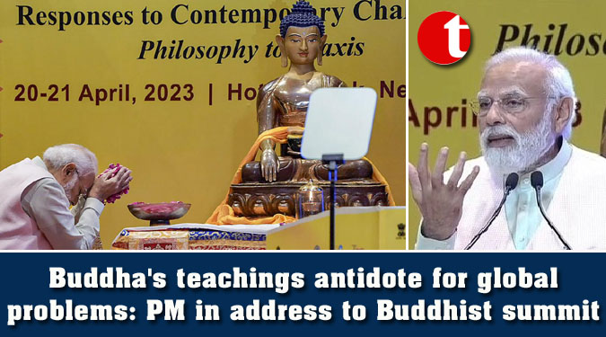 Buddha’s teachings antidote for global problems: PM in address to Buddhist summit