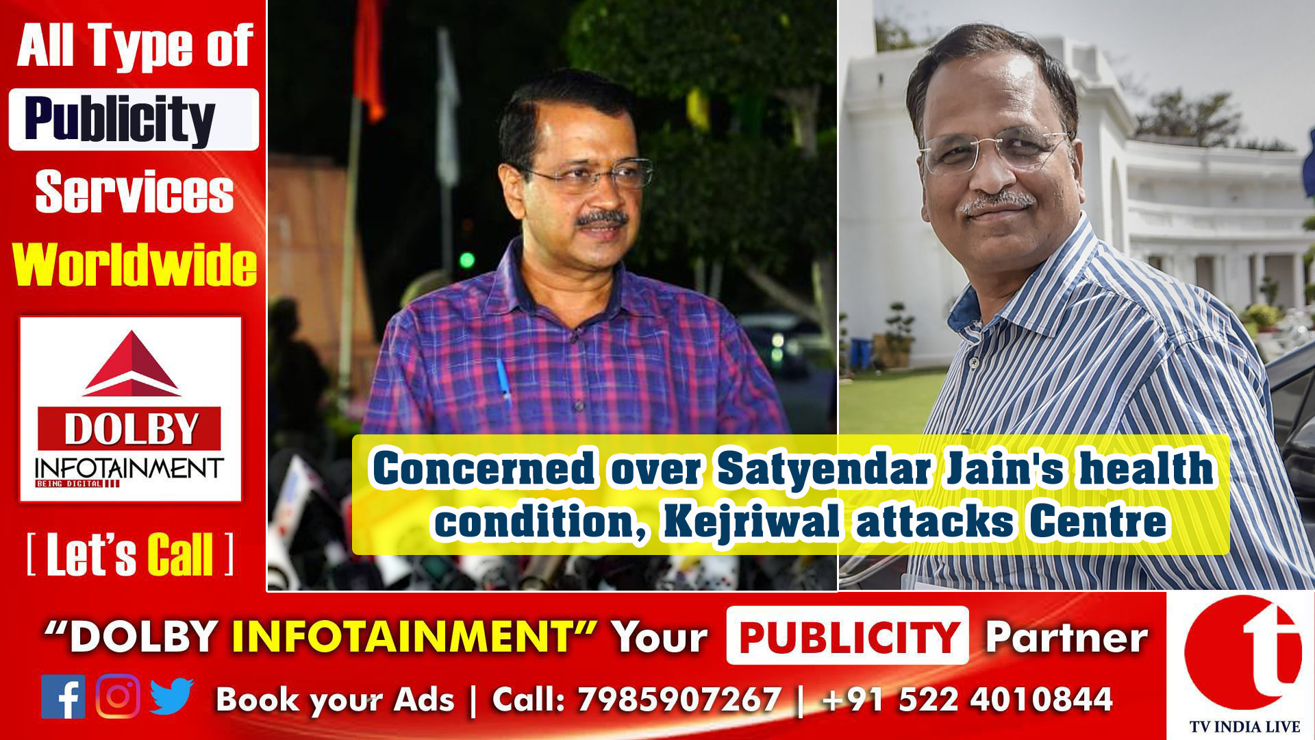 Concerned over Satyendar Jain's health condition, Kejriwal attacks Centre