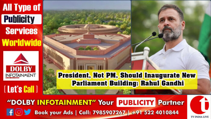 President, Not PM, Should Inaugurate New Parliament Building: Rahul Gandhi