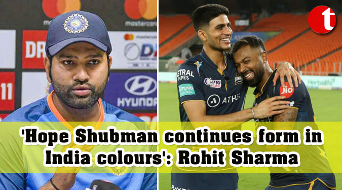 'Hope Shubman continues form in India colours': Rohit Sharma